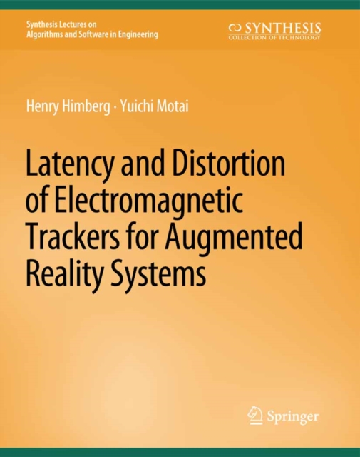 Latency and Distortion of Electromagnetic Trackers for Augmented Reality Systems, PDF eBook