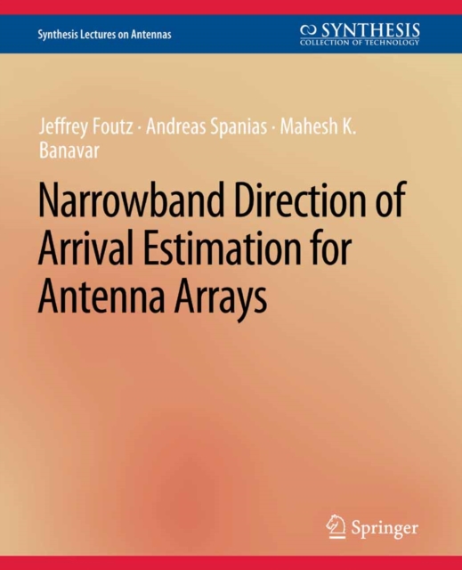 Narrowband Direction of Arrival Estimation for Antenna Arrays, PDF eBook