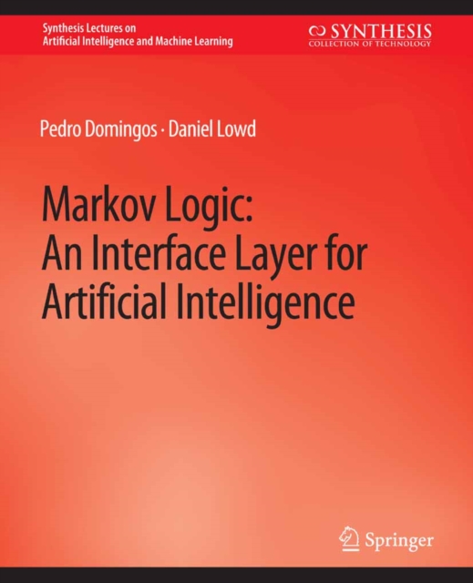 Markov Logic : An Interface Layer for Artificial Intelligence, PDF eBook