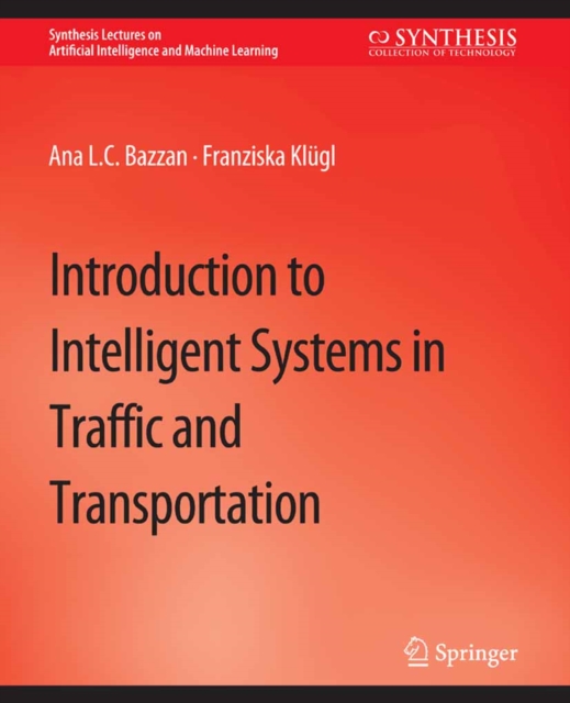 Introduction to Intelligent Systems in Traffic and Transportation, PDF eBook