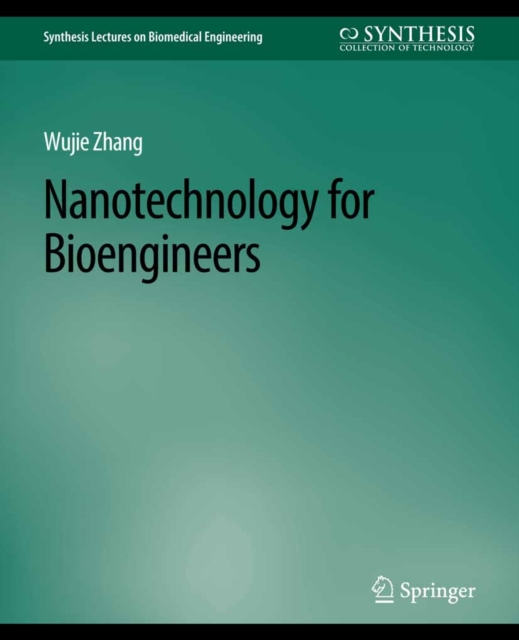 Nanotechnology for Bioengineers, PDF eBook
