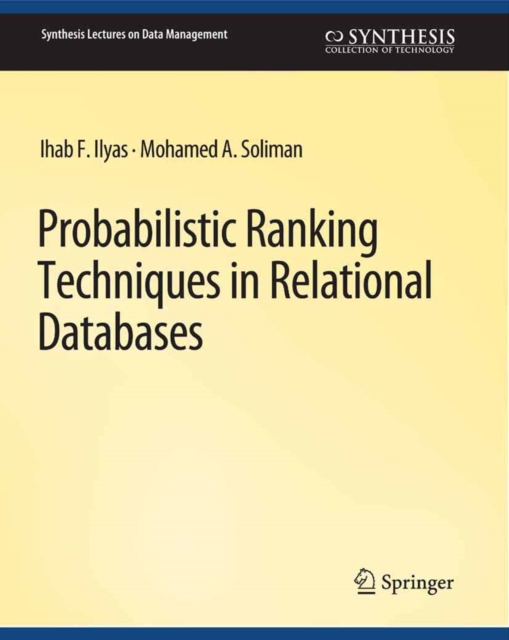 Probabilistic Ranking Techniques in Relational Databases, PDF eBook