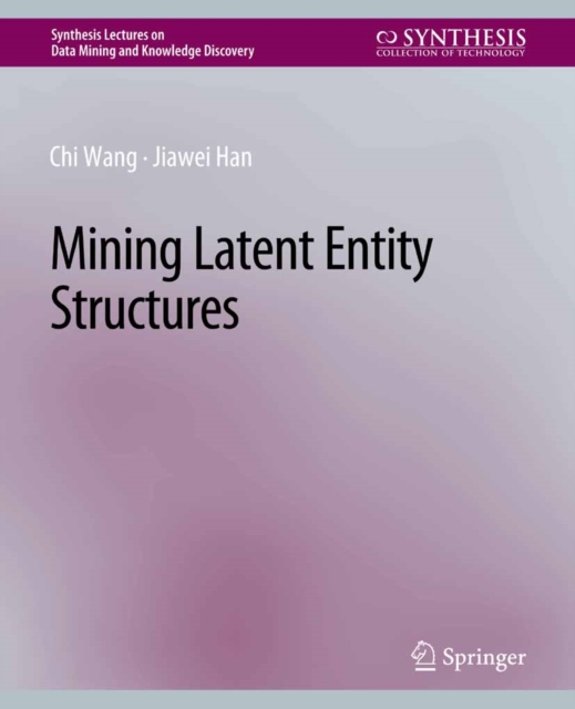 Mining Latent Entity Structures, PDF eBook