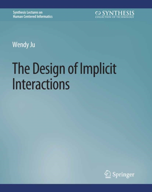 The Design of Implicit Interactions, PDF eBook