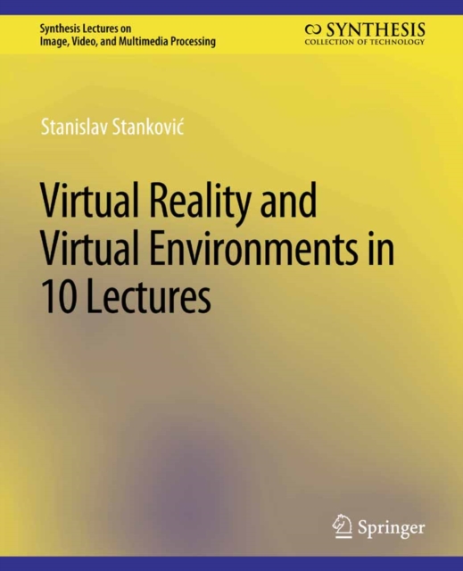 Virtual Reality and Virtual Environments in 10 Lectures, PDF eBook