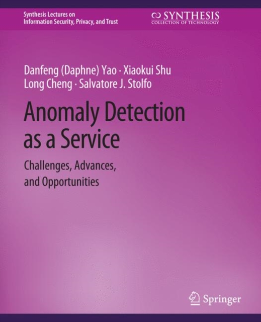 Anomaly Detection as a Service : Challenges, Advances, and Opportunities, PDF eBook