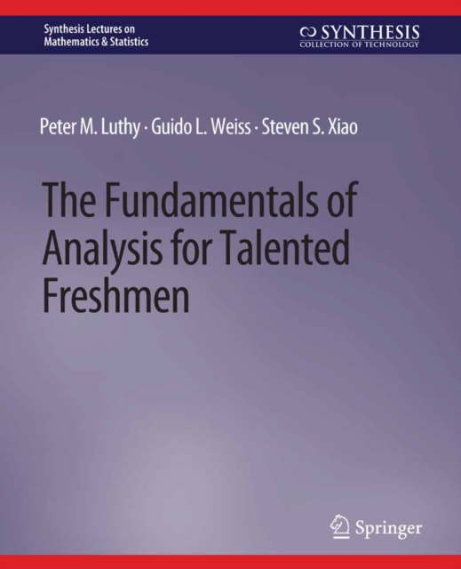 The Fundamentals of Analysis for Talented Freshmen, PDF eBook