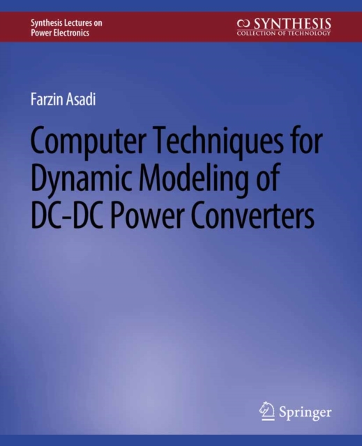 Computer Techniques for Dynamic Modeling of DC-DC Power Converters, PDF eBook
