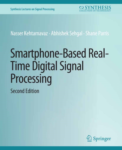 Smartphone-Based Real-Time Digital Signal Processing, Second Edition, PDF eBook