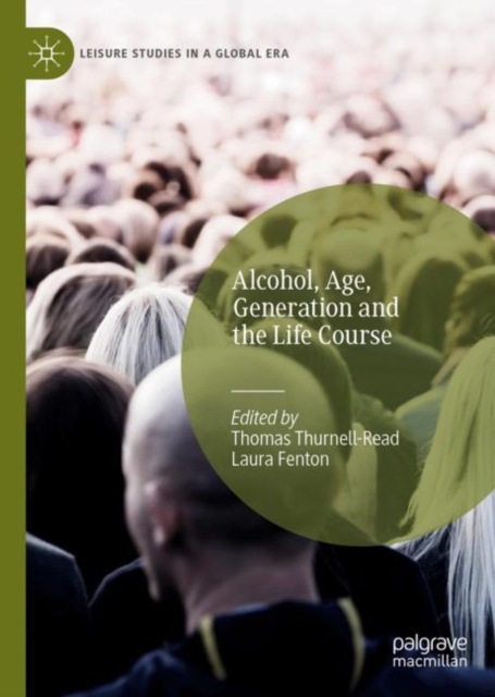 Alcohol, Age, Generation and the Life Course, EPUB eBook