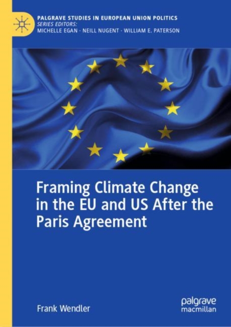 Framing Climate Change in the EU and US After the Paris Agreement, Hardback Book