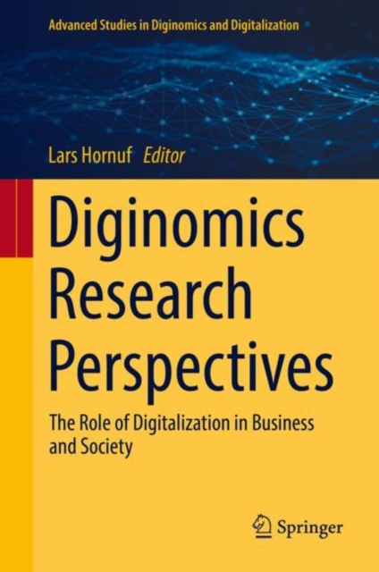 Diginomics Research Perspectives : The Role of Digitalization in Business and Society, Hardback Book