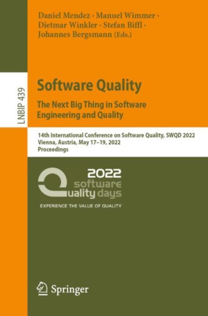 Software Quality: The Next Big Thing in Software Engineering and Quality : 14th International Conference on Software Quality, SWQD 2022, Vienna, Austria, May 17-19, 2022, Proceedings, EPUB eBook
