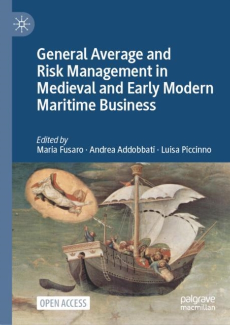 General Average and Risk Management in Medieval and Early Modern Maritime Business, EPUB eBook