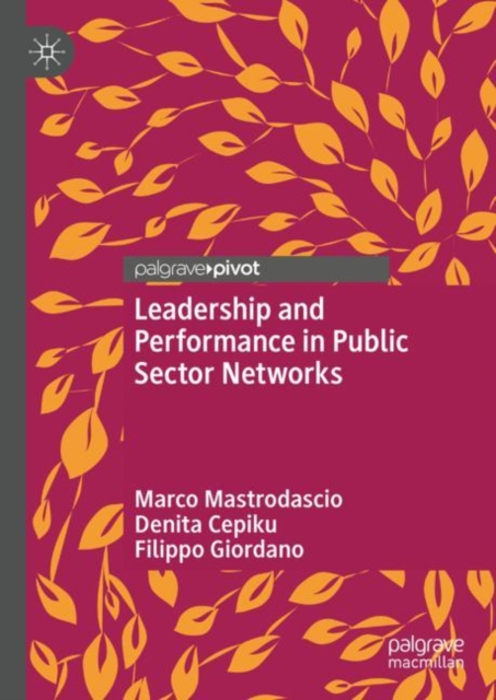 Leadership and Performance in Public Sector Networks, Hardback Book