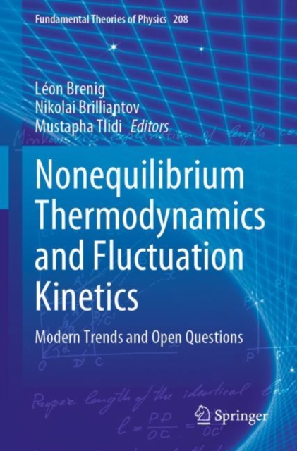 Nonequilibrium Thermodynamics and Fluctuation Kinetics : Modern Trends and Open Questions, Paperback / softback Book