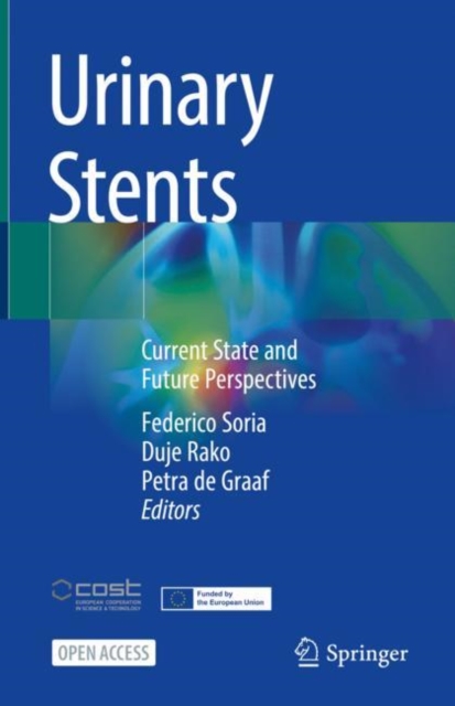 Urinary Stents : Current State and Future Perspectives, EPUB eBook