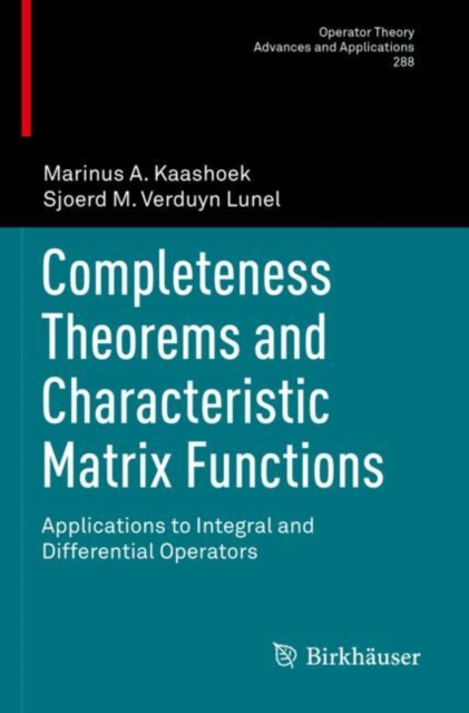 Completeness Theorems and Characteristic Matrix Functions : Applications to Integral and Differential Operators, Paperback / softback Book