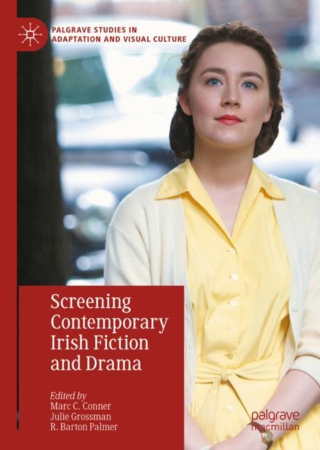Screening Contemporary Irish Fiction and Drama, EPUB eBook
