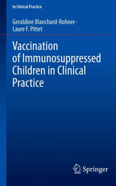 Vaccination of Immunosuppressed Children in Clinical Practice, Paperback / softback Book