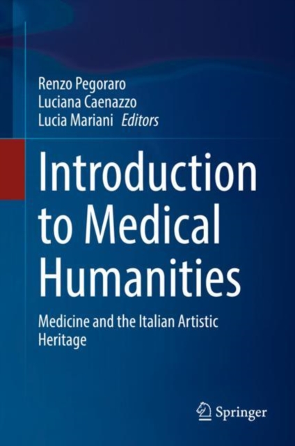 Introduction to Medical Humanities : Medicine and the Italian Artistic Heritage, Hardback Book