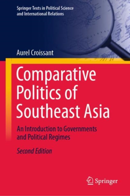 Comparative Politics of Southeast Asia : An Introduction to Governments and Political Regimes, Hardback Book