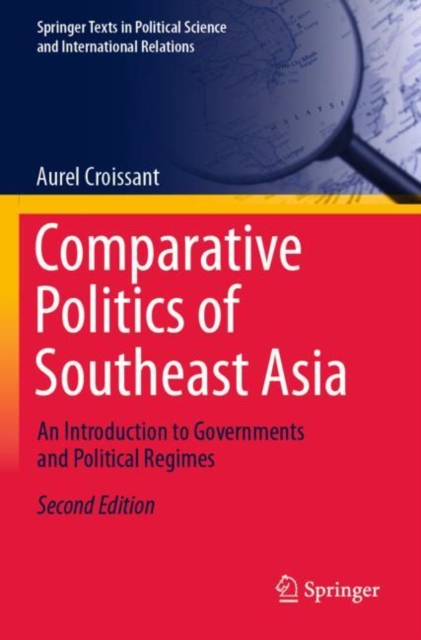 Comparative Politics of Southeast Asia : An Introduction to Governments and Political Regimes, Paperback / softback Book