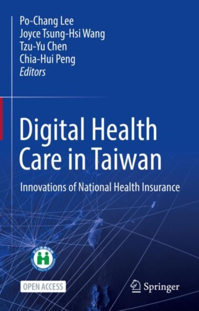 Digital Health Care in Taiwan : Innovations of National Health Insurance, EPUB eBook