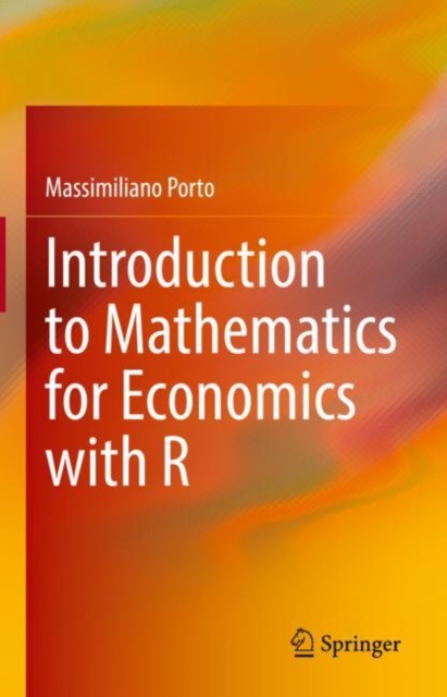 Introduction to Mathematics for Economics with R, Hardback Book