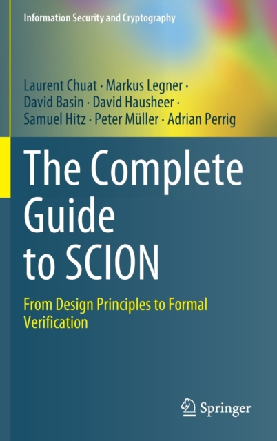 The Complete Guide to SCION : From Design Principles to Formal Verification, Hardback Book