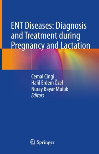 ENT Diseases: Diagnosis and Treatment during Pregnancy and Lactation, EPUB eBook