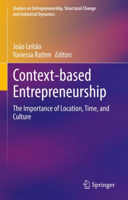 Context-based Entrepreneurship : The Importance of Location, Time, and Culture, EPUB eBook