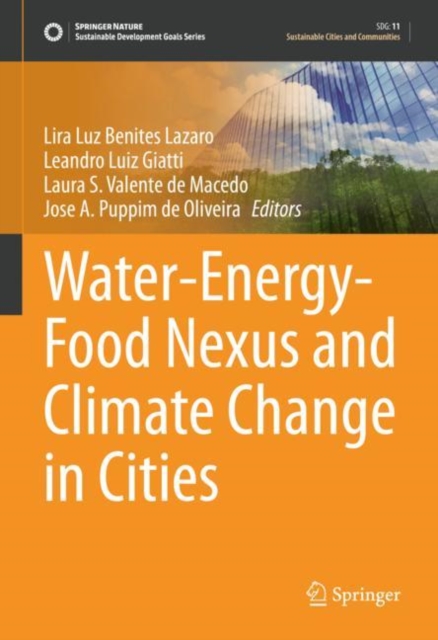 Water-Energy-Food Nexus and Climate Change in Cities, Hardback Book