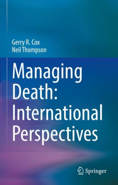 Managing Death: International Perspectives, Hardback Book