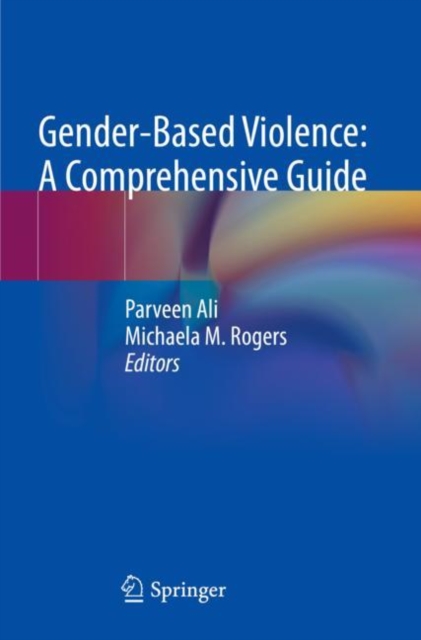 Gender-Based Violence: A Comprehensive Guide, Paperback / softback Book
