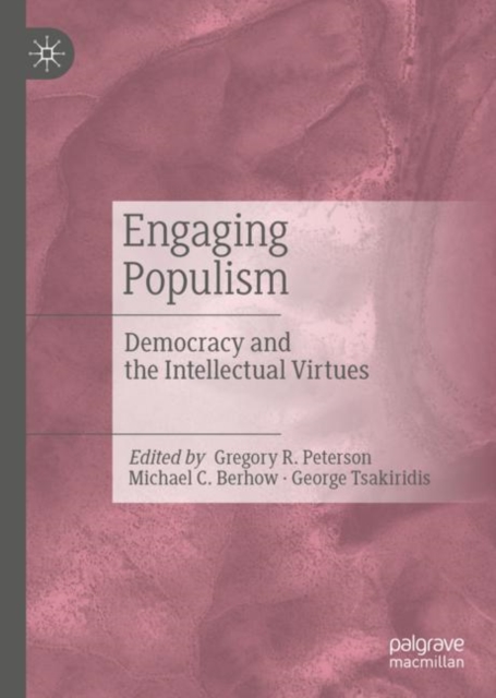 Engaging Populism : Democracy and the Intellectual Virtues, EPUB eBook