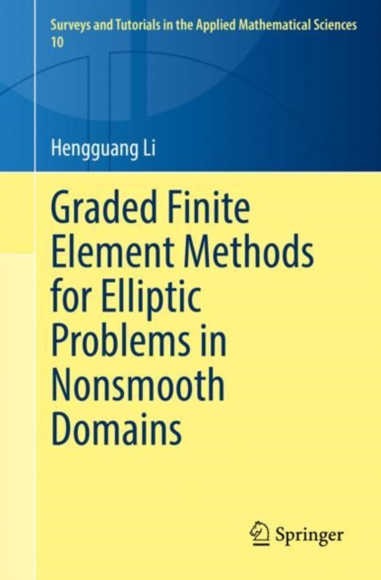 Graded Finite Element Methods for Elliptic Problems in Nonsmooth Domains, Paperback / softback Book