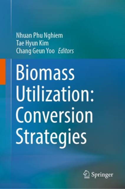Biomass Utilization: Conversion Strategies, EPUB eBook