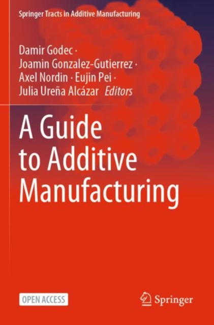 A Guide to Additive Manufacturing, Paperback / softback Book