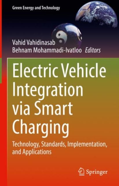 Electric Vehicle Integration via Smart Charging : Technology, Standards, Implementation, and Applications, EPUB eBook