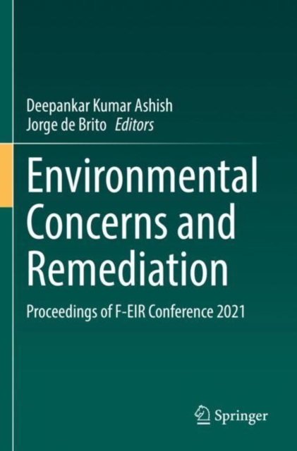 Environmental Concerns and Remediation : Proceedings of F-EIR Conference 2021, Paperback / softback Book