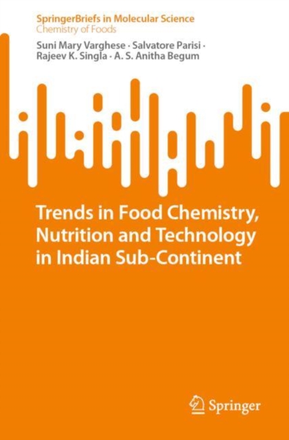 Trends in Food Chemistry, Nutrition and Technology in Indian Sub-Continent, EPUB eBook