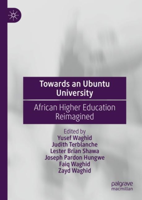 Towards an Ubuntu University : African Higher Education Reimagined, Hardback Book