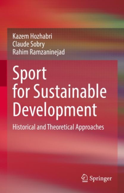 Sport for Sustainable Development : Historical and Theoretical Approaches, EPUB eBook