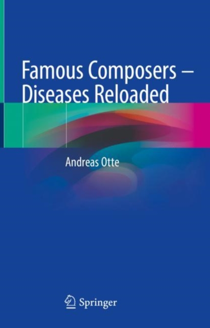 Famous Composers - Diseases Reloaded, Hardback Book