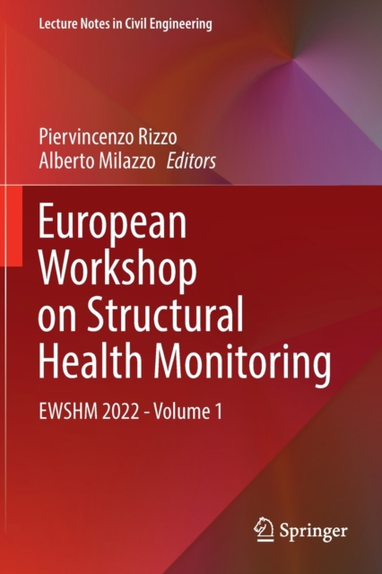 European Workshop on Structural Health Monitoring : EWSHM 2022 - Volume 1, Paperback / softback Book