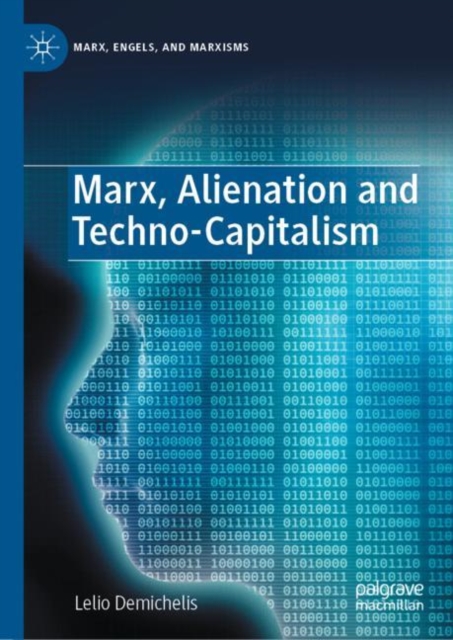 Marx, Alienation and Techno-Capitalism, EPUB eBook