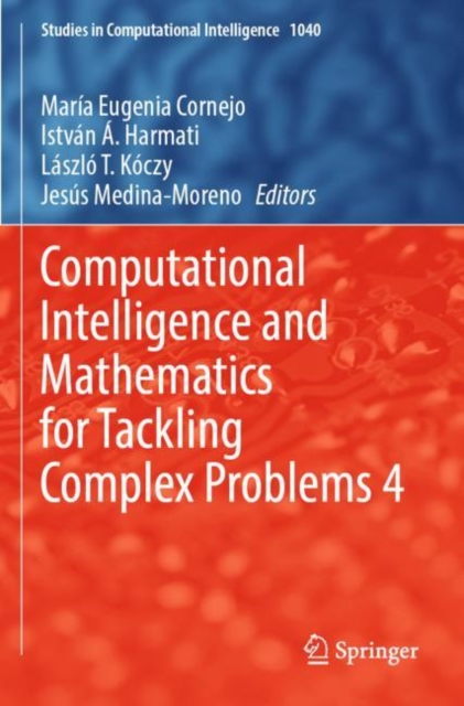 Computational Intelligence and Mathematics for Tackling Complex Problems 4, Paperback / softback Book