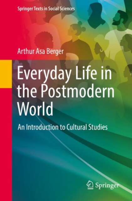 Everyday Life in the Postmodern World : An Introduction to Cultural Studies, Paperback / softback Book
