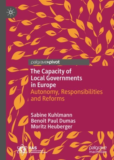 The Capacity of Local Governments in Europe : Autonomy, Responsibilities and Reforms, EPUB eBook